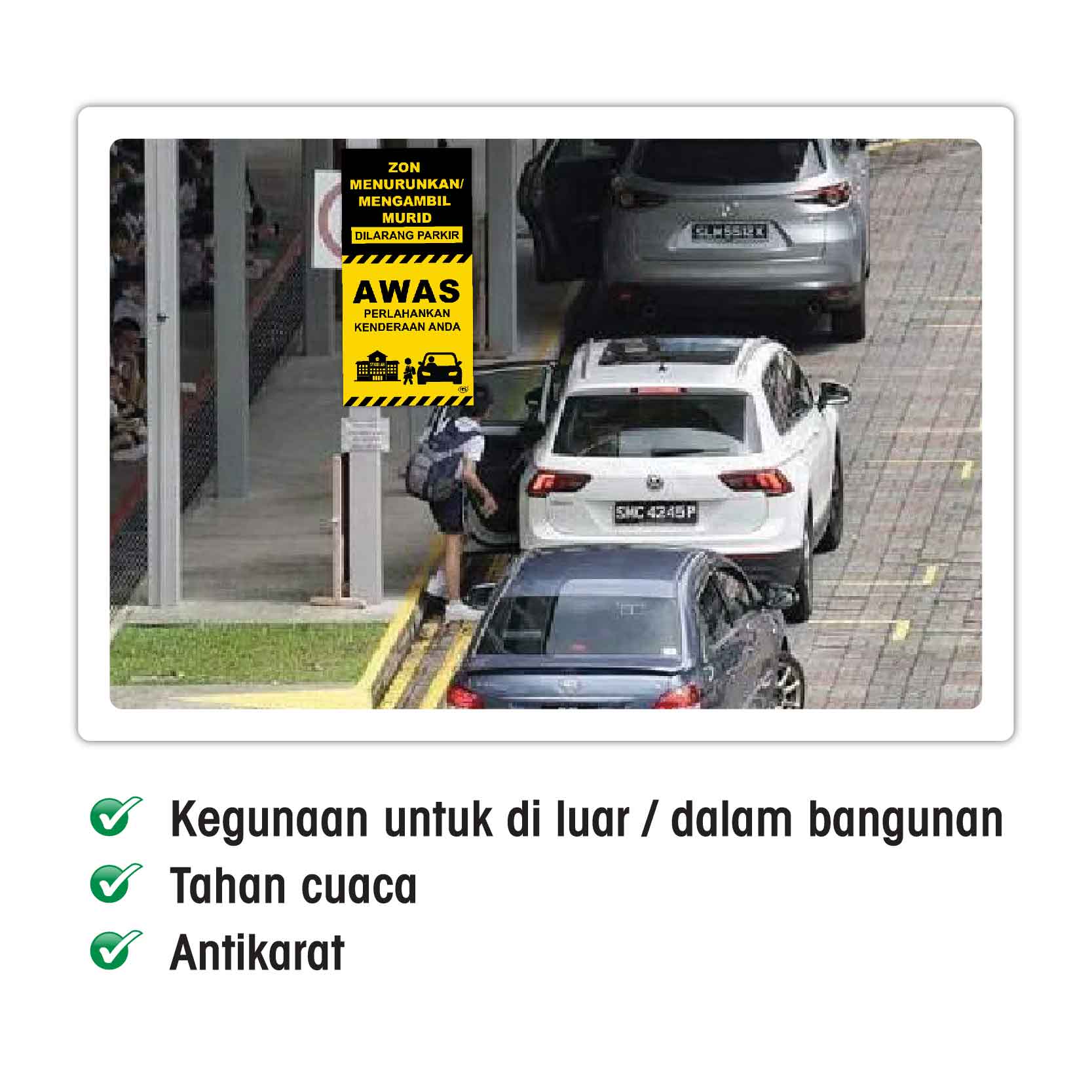 Papan Tanda Zon Menurunkan / Mengambil Murid - Image 2