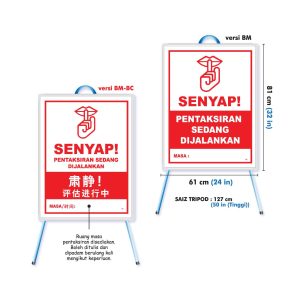 Papan Tanda Berdiri 'SENYAP' – VERSI PENTAKSIRAN